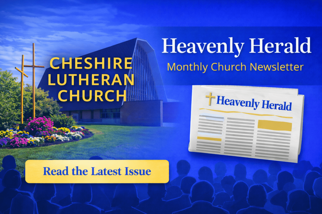 Cheshire Lutheran Church newsletter announcement