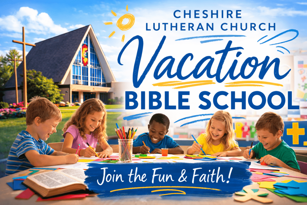 Vacation Bible School at Cheshire Lutheran