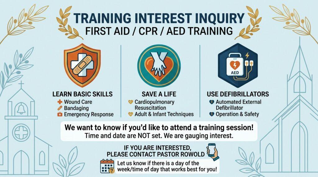 Informational inquiry graphic asking church members if they are interested in First Aid, CPR, and AED training, with contact instructions for Pastor Rowold.